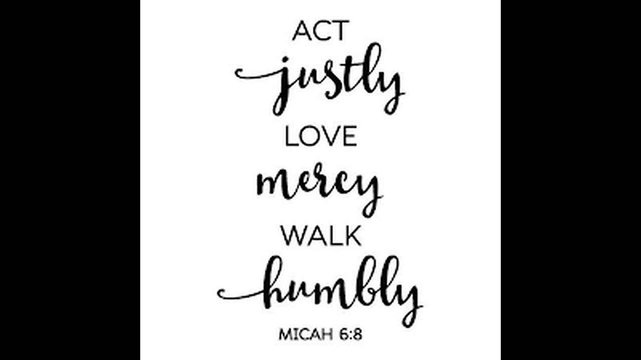 Justice, Mercy, and Humility