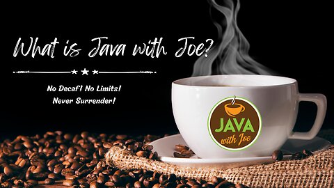 What Is Java with Joe? Bold Stories. Clear Takes. Real Talk.