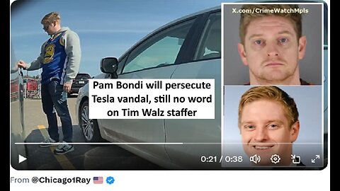 Pam Bondi going after Tesla vandal, will she go after Tim Walz staffer?