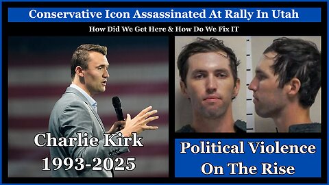 The Cost Of Polarization: Charlie Kirk & Rising Political Violence - The Political Playbook Ep 31