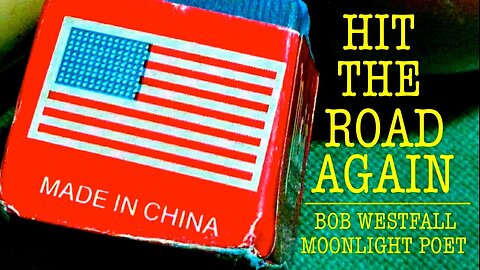 Bob Westfall Moonlight Poet (BWMP) - Hit The Road Again