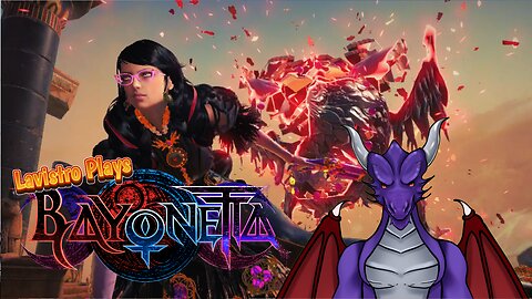 Lavistro Plays Live - Bayonetta EP 7
