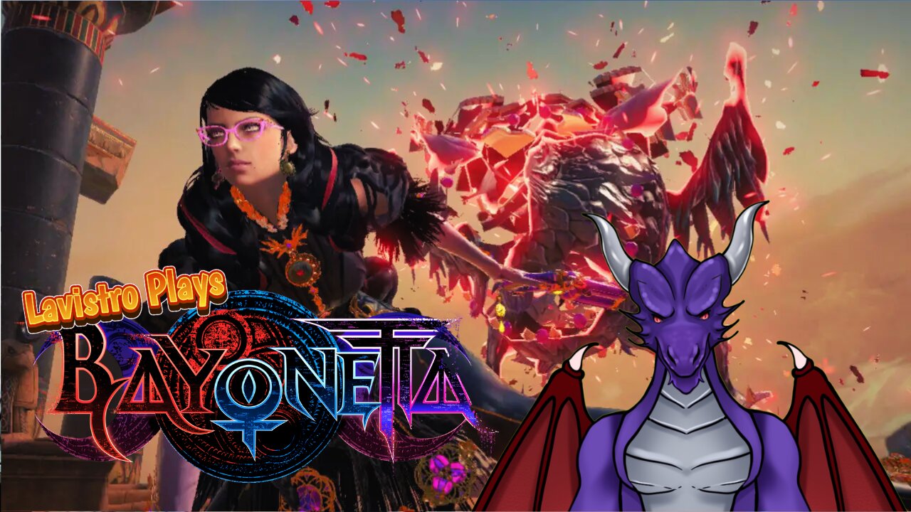 Lavistro Plays Live - Bayonetta EP 7