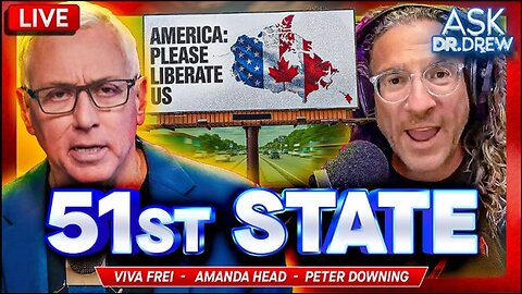 Why Canadians Want To Become 51st State w/ Viva Frei – Ask Dr. Drew