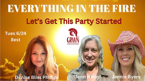 Everything In The Fire ~ Let’s Get This Party Started…