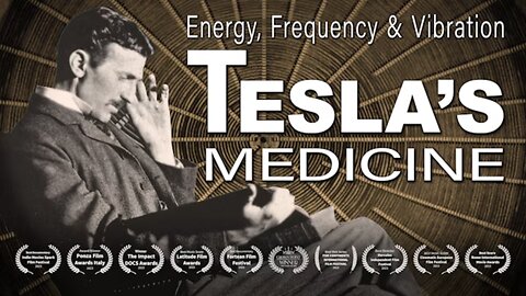 Tesla's Medicine: The Universal Fluid (2022) - Documentary