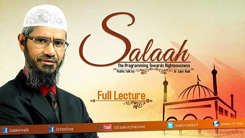 28. SALAAH - THE PROGRAMMING TOWARDS RIGHTEOUSNESS | LECTURE + Q & A | DR ZAKIR NAIK