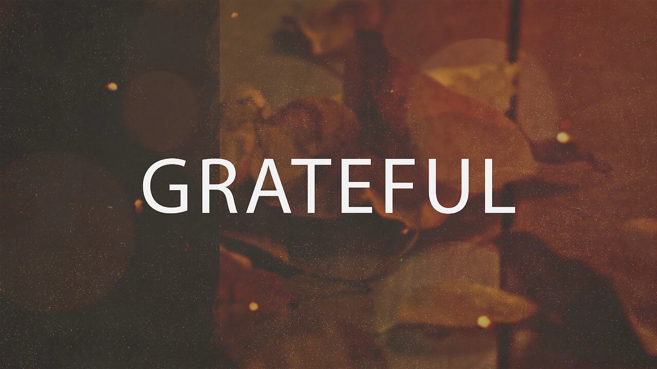 Grateful