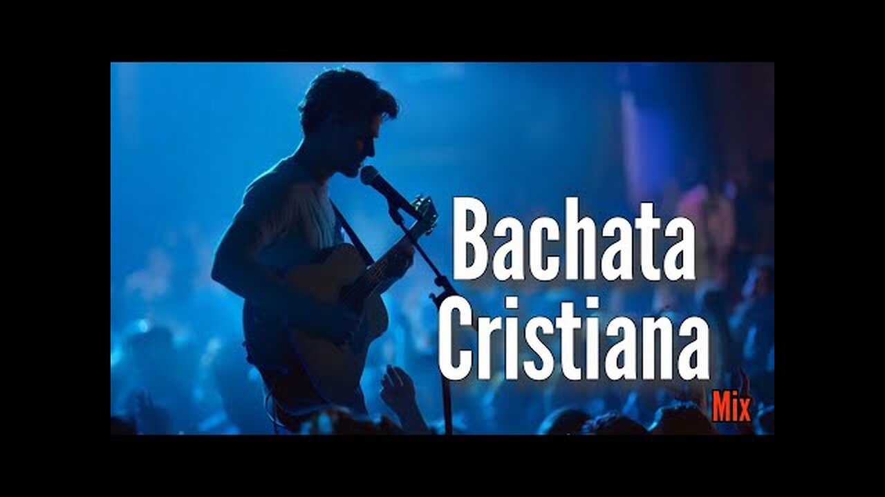 Bachata Cristiana - Mix Vol. 11 - La Mejor Exitos Alabanza Musica Cristiana.