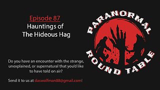EP87 - Hauntings of The Hideous Hag