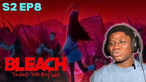 Bleach: The Headless Star 💀 | TYBW S2 Ep 8 Reaction | AlmostAnime