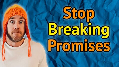 NEVER Break Promises, ALWAYS Deliver in Storytelling