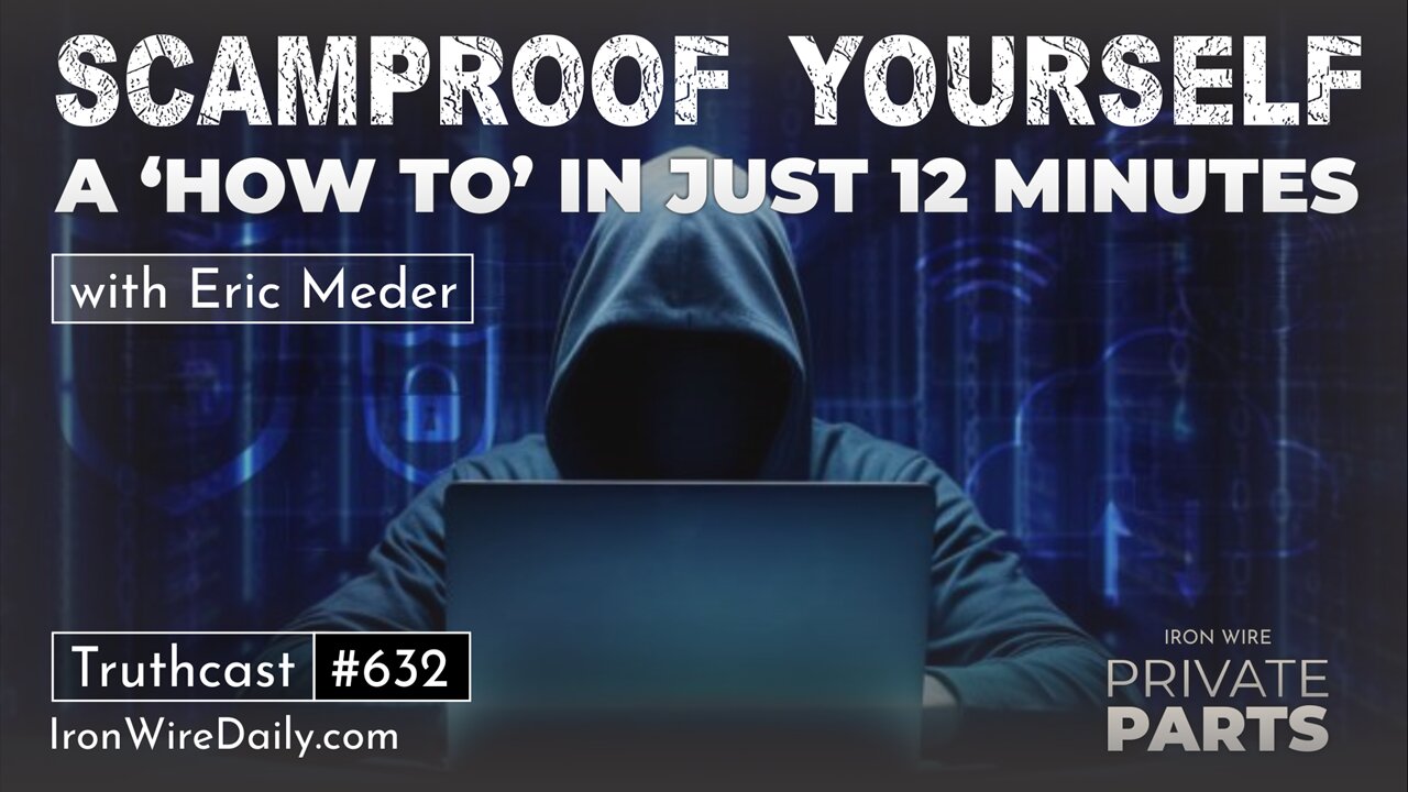 Scamproof Yourself: A 'How To' in Just 12 Minutes