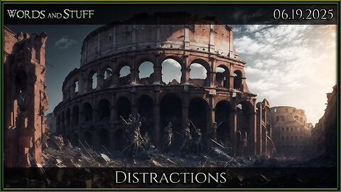 Distractions | Words and Stuff