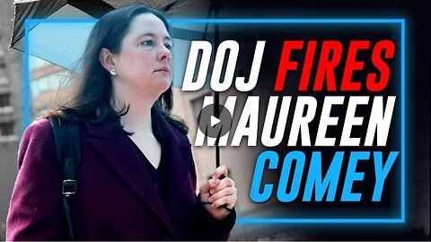 DOJ Fires Epstein Coverup Artist Maurene Comey As Patel’s FBI Closes In On The Obama Deep State