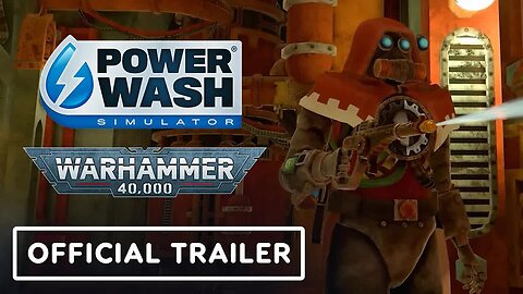 PowerWash Simulator x Warhammer 40,000 - Official Release Date Trailer _ IG