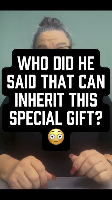Who Inherit This Gift? 🎁