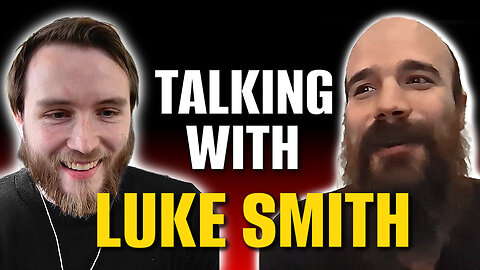 Questioning Luke Smith on Consciousness, Catholicism & Lust