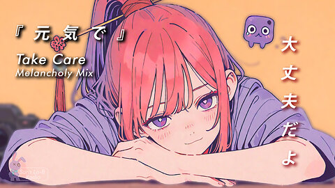Sora Lofi Radio | Vocaloid Take Care (Official MV)
