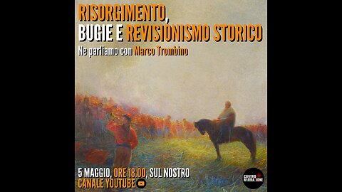 RISORGIMENTO, BUGIE E REVISIONISMO STORICO.