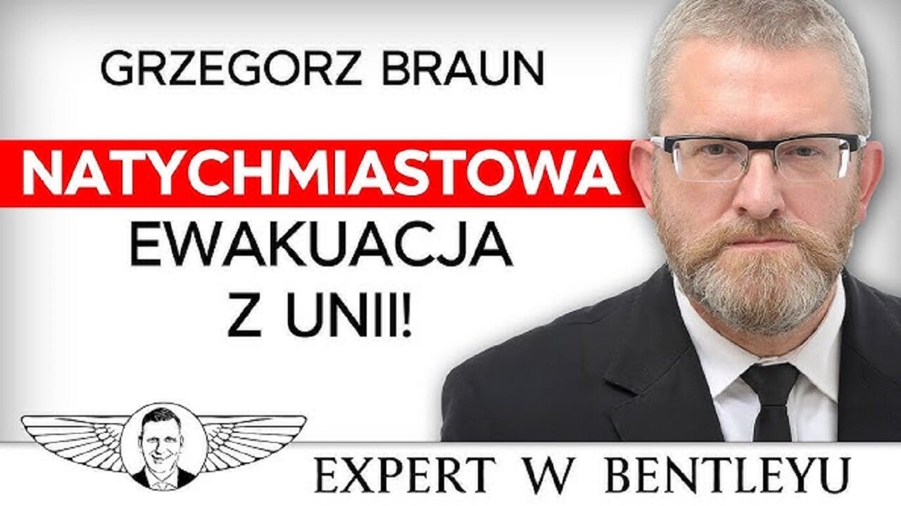Grzegorz Braun: Mówię mocno, bo mówię prawdę! To ostatnia szansa dla Polski! [Expert w Bentleyu] (15.05.2025)