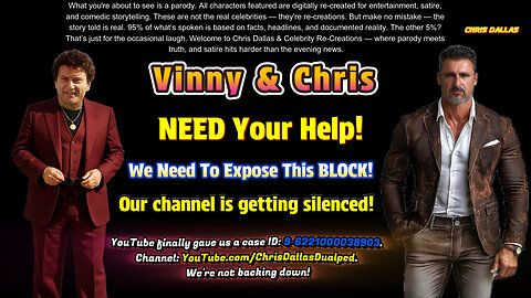 Chris & Vinny Need Your Help! We Need To Expose This BLOCK! We’ve Got A YouTube Case ID Opened!