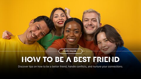 How to be a Best Friend