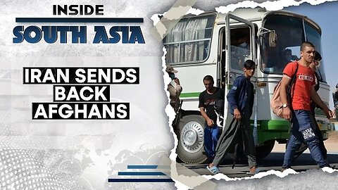 Forced Into Afghanistan | Iran Sends Back Afghans | Inside South Asia