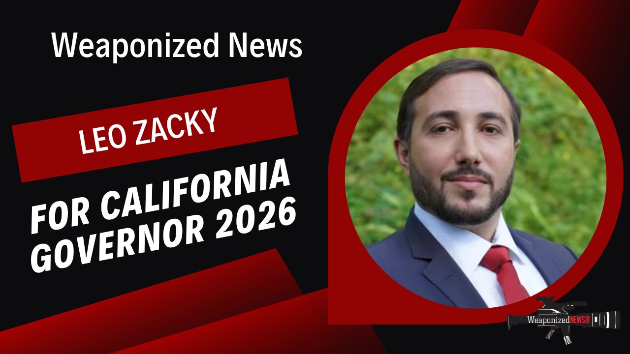 Leo Zacky for California Governor 2026 & Chinese Proposal for One World Government