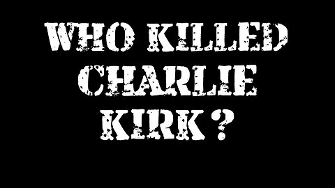 𝐖𝐡𝐨 𝐊𝐢𝐥𝐥𝐞𝐝 𝐂𝐡𝐚𝐫𝐥𝐢𝐞 𝐊𝐢𝐫𝐤?