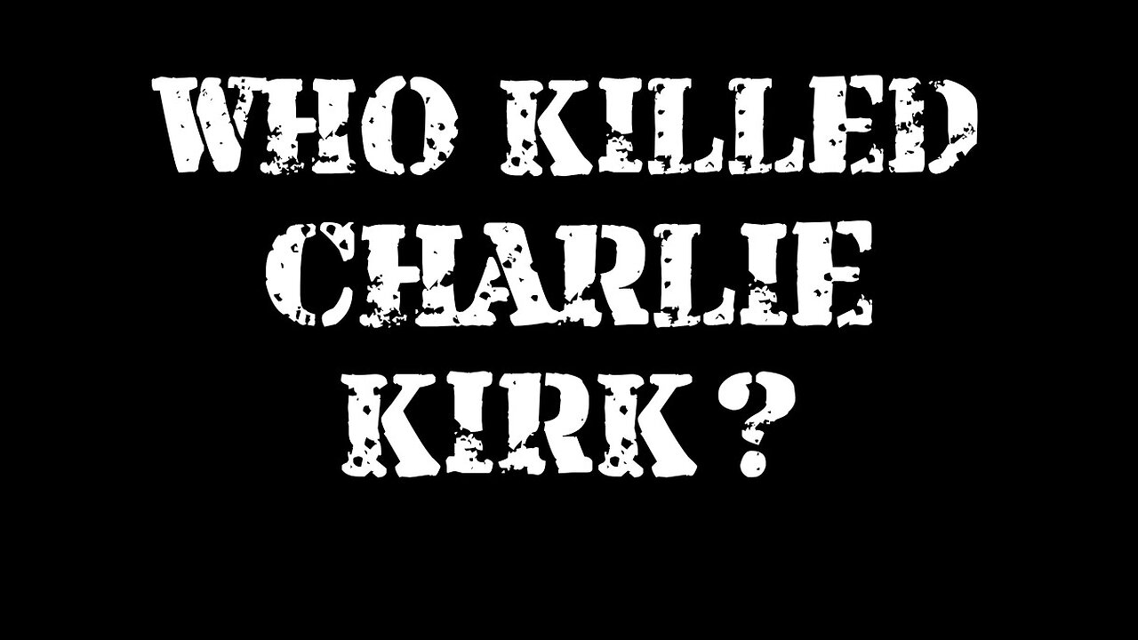 𝐖𝐡𝐨 𝐊𝐢𝐥𝐥𝐞𝐝 𝐂𝐡𝐚𝐫𝐥𝐢𝐞 𝐊𝐢𝐫𝐤?