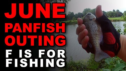 June Panfish Outing