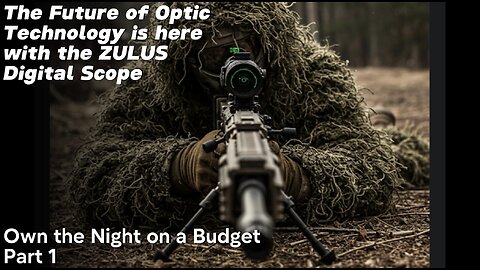 Night Vision on a Budget with the DNT Zulus Digital Scope