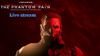 Metal Gear Solid V: The Phantom Pain (PC) part 15 (final part)
