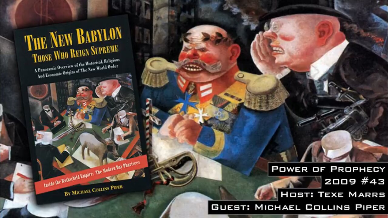 The New Babylon: Those Who Reign Supreme (2009) By Michael Collins Piper w/ Texe Marrs