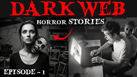 3 Disturbing Dark Web Stories | “I Wish I Never Logged In” 😰