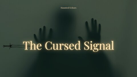 The Cursed Signal – True Horror Story That Will Haunt You