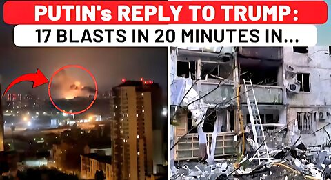 Putin's Reply To Trump: 17 Blasts In 20 Min In Ukraine's 2nd Largest City; Huge Night Attack| Russia