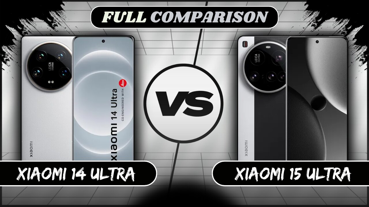 Xiaomi 14 Ultra 5G Vs Xiaomi 15 Ultra 5G Full Comparison | Xiaomi 14 Ultra Vs 15 Ultra