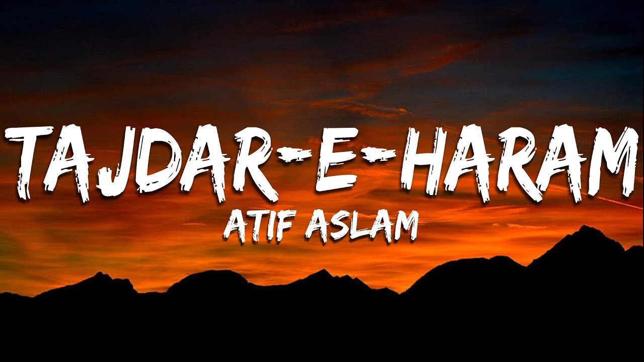 Tajdar-e-Haram | Coke Studio | Atif Aslam | Lyrical Video | Sufi Lyricable