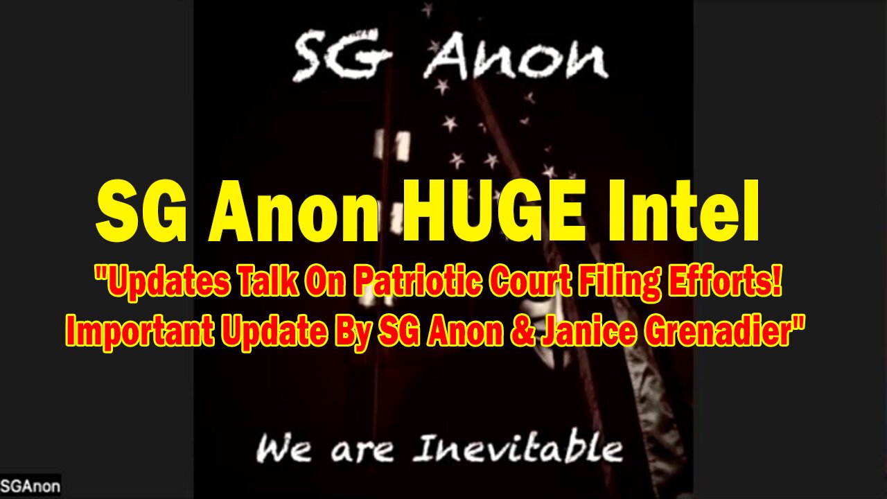 SG Anon HUGE Intel 04.09.25: "Updates Talk On Patriotic Court Filing Efforts! Important Update By SG Anon & Janice Grenadier"