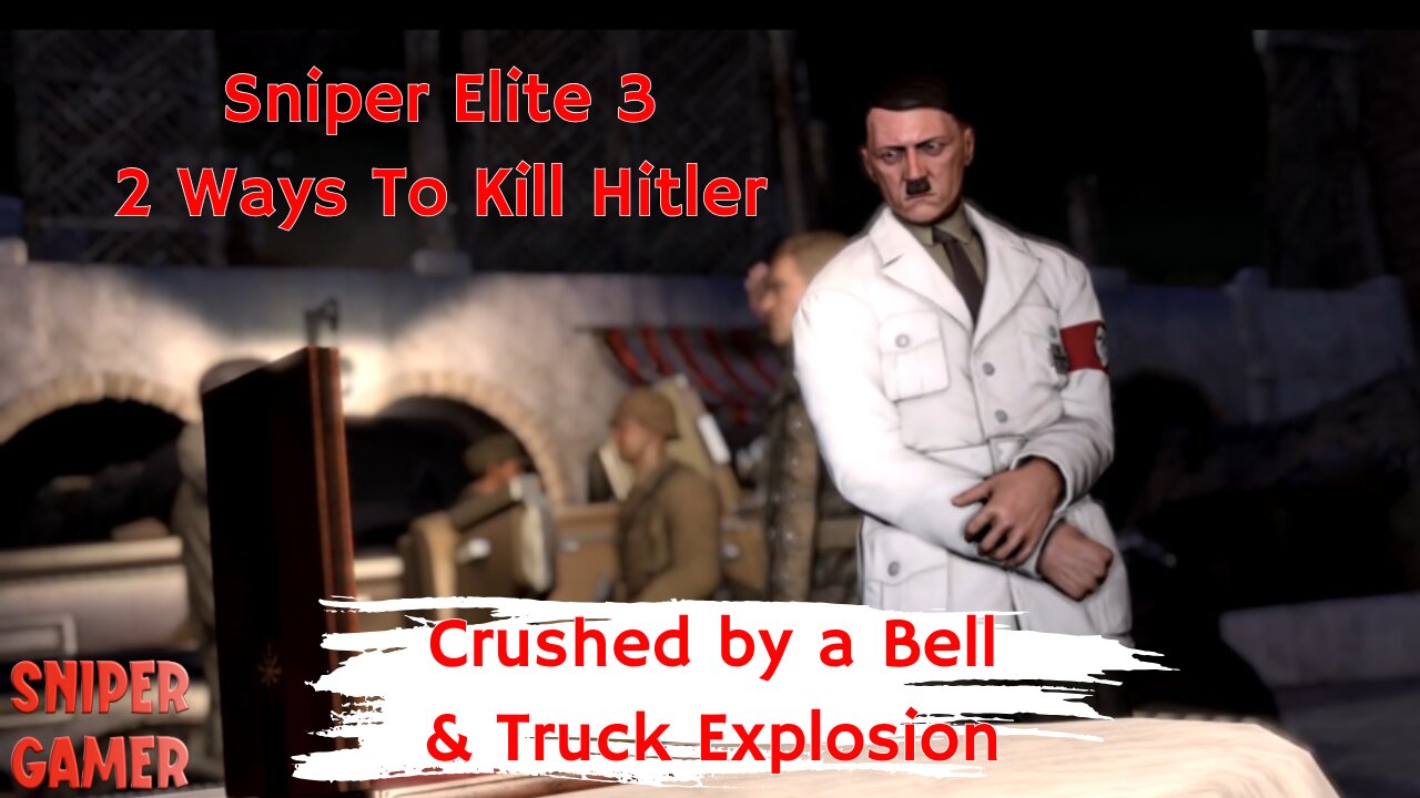 Sniper Elite 3 - 2 Ways To Kill Hitler