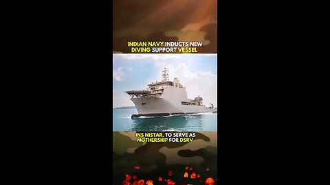 Indian Navy Inducts New Diving Support Vessel INS Nistar 🤩