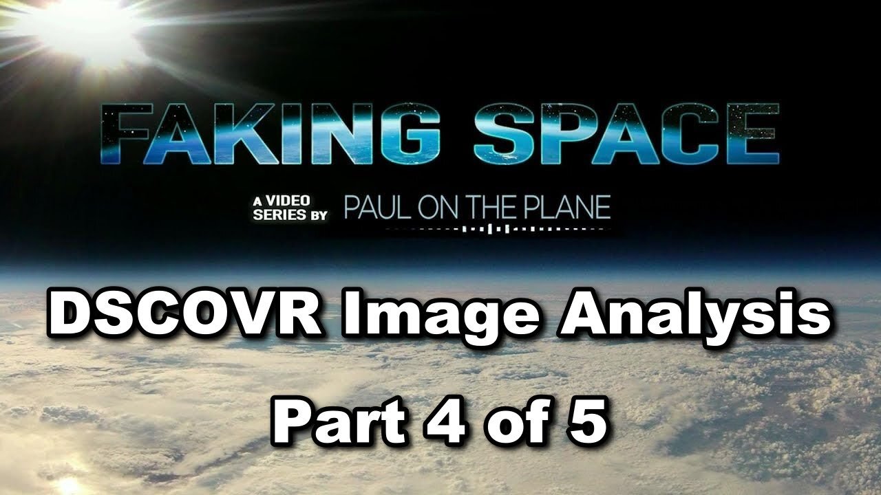 ✅ FAKING SPACE DSCOVR Image Analysis Part 4