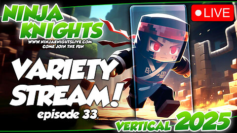 LIVE: Ninja Knights Variety Stream Vol 33 - Fortnite, Minecraft, COD, Roblox and Sea Of Thieves!