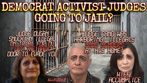 Democrat ACTIVIST Judges ARRESTED While The Media GASLIGHTS