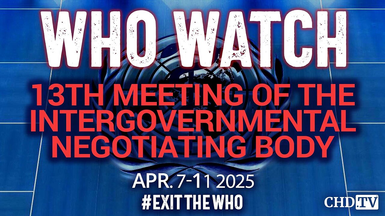 WHO WATCH: 13th Meeting of the INB for a Pandemic Agreement, Continued | Apr. 7