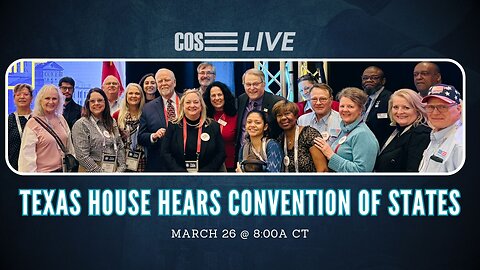 Texas House Holds Public Hearing on Convention of States | COS LIVE