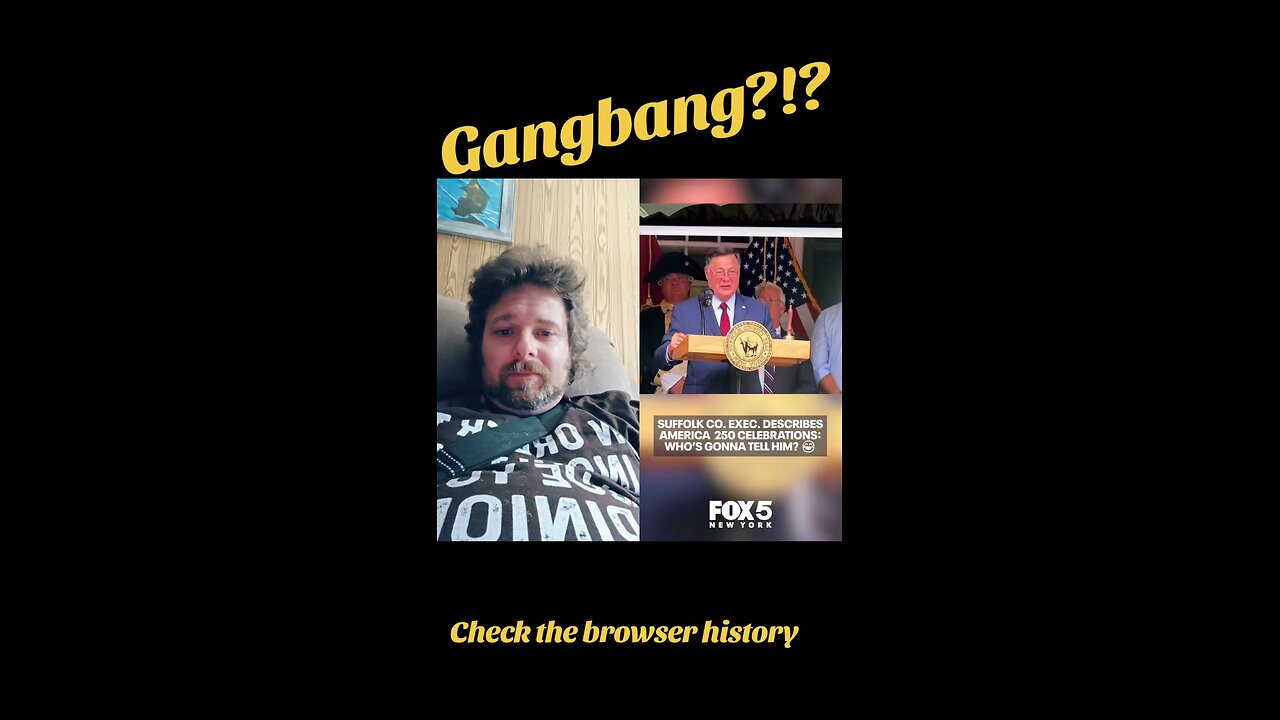 It's gonna be a gangbang?