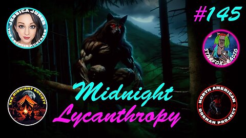 Werewolves, Dogmen & Beasts Of The Night! FT The Cryptid Huntress